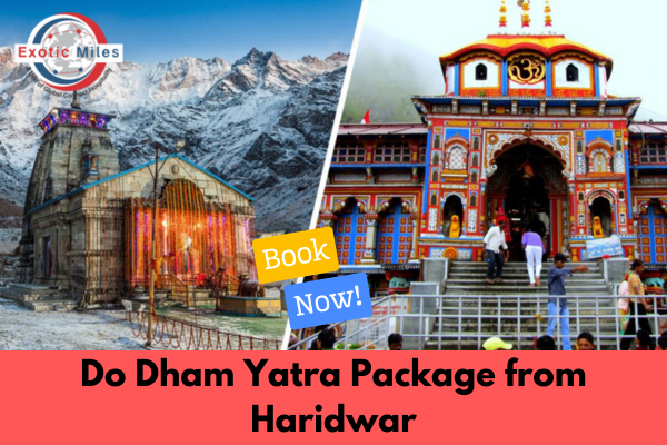 Do Dham Yatra Package from Haridwar Book Now