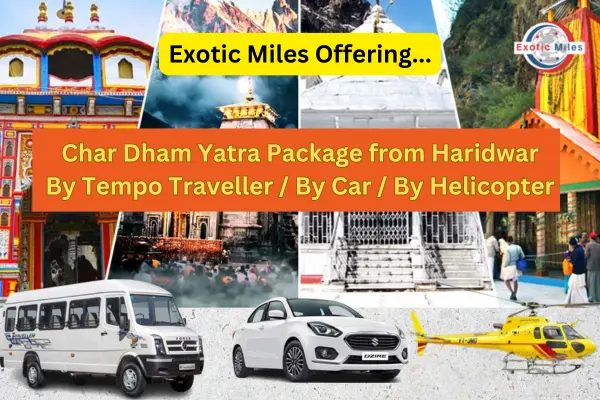 chardham yatra package from Haridwar by Car, Temp Traveller, Helicopter